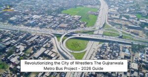 Revolutionizing the City of Wrestlers The Gujranwala Metro Bus Project - 2026 Guide